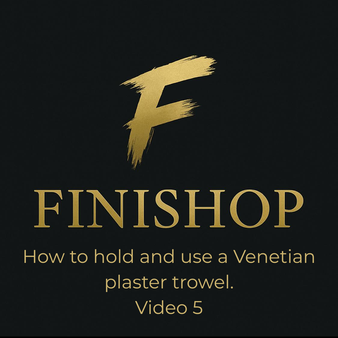 Video 5 | How to Hold and Use a Venetian Plaster Trowel